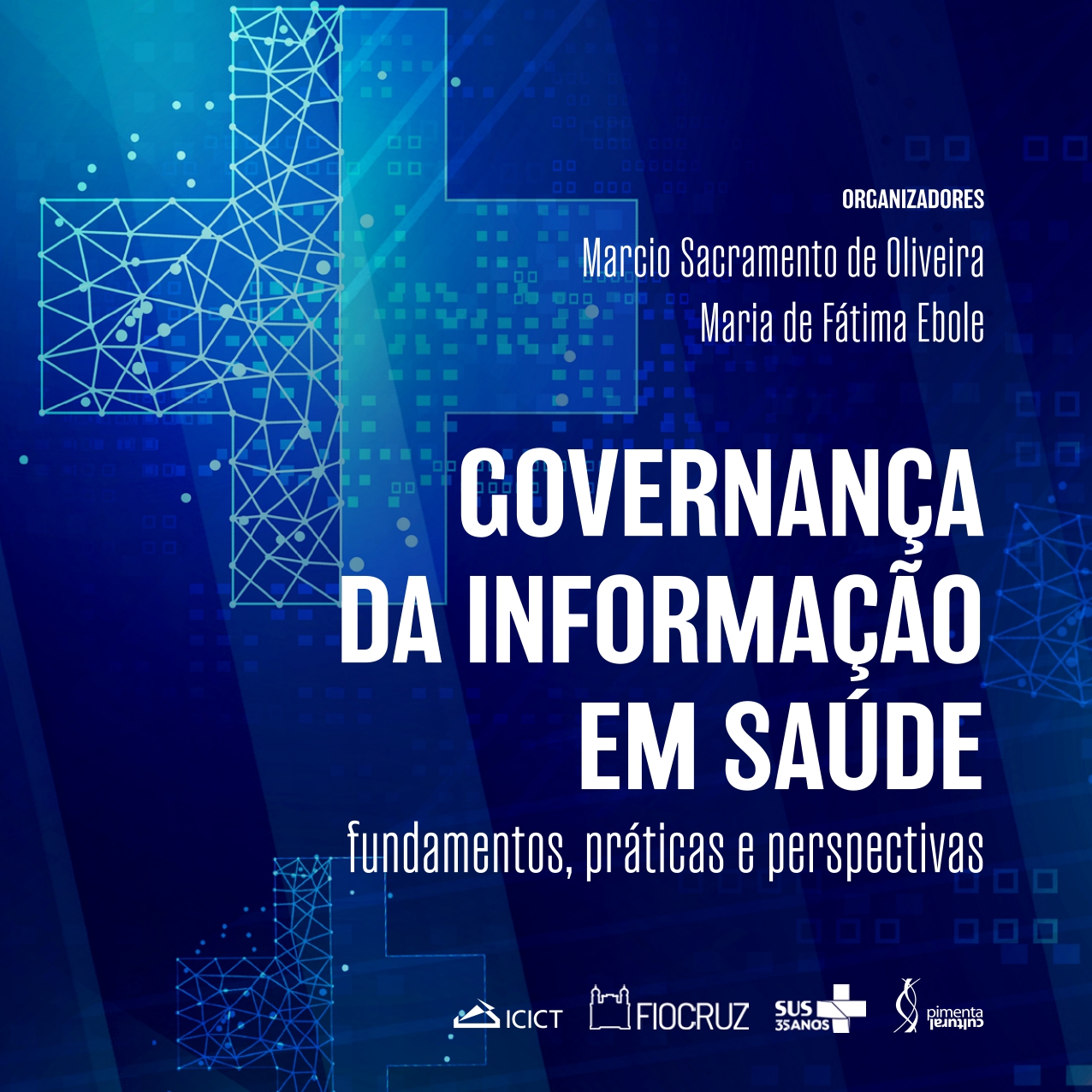 Capítulo escrito por pesquisadores do INCT-CPCT integra novo livro sobre governança da informação em saúde
